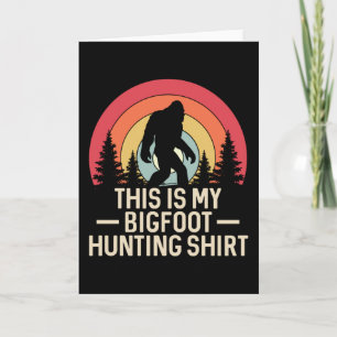Tarjeta Esta es mi camiseta de caza de Bigfoot   Bigfoot R