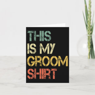Tarjeta Esta es mi divertida camiseta de Groom
