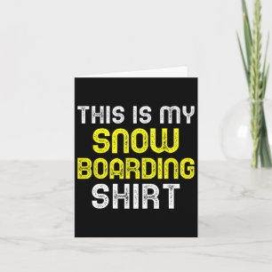 Tarjeta Esta Es Mi Snowboard Shirboard Snowboard Snowboard