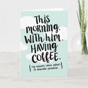 Tarjeta Esta mañana con usted es la carta de amor paraíso