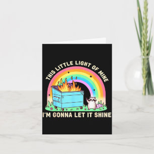 Tarjeta Esta pequeña luz de meme de fuego en el contenedor