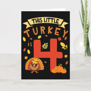 Tarjeta Esta pequeña Turquía es 4 años feliz cumpleaños gr