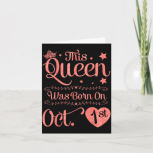 Tarjeta Esta reina nació el 1 de octubre feliz cumpleaños