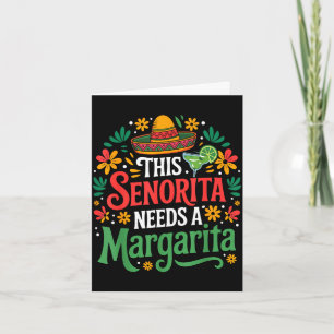 Tarjeta Esta señorita necesita una margarita cinco de mayo