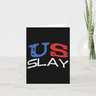 Tarjeta Estados Unidos Slay Funny Usa 4 De Julio Patriótic
