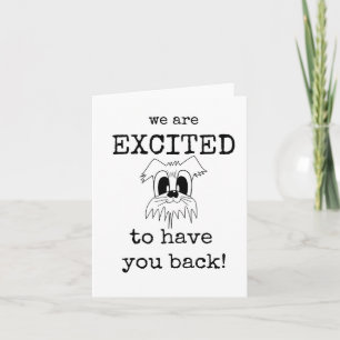 Tarjeta Estamos entusiasmados de tenerte de vuelta, perro 