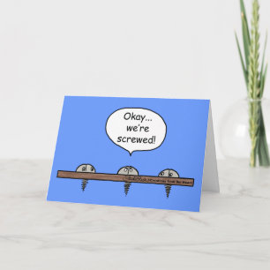 Tarjeta ¡Estamos jodidos! personalizado - Tres tornillos