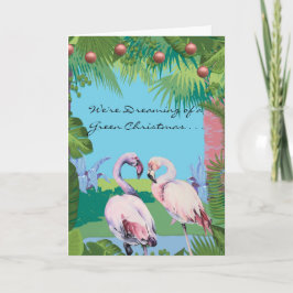 Tarjeta Estamos soñando con un verde Navidad Flamingos