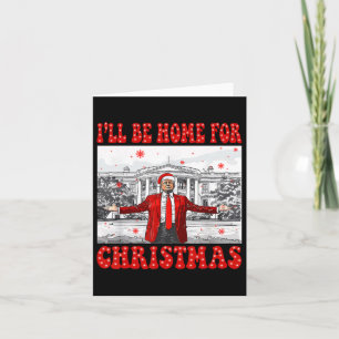 Tarjeta Estaré En Casa Para Navidad Santa Divertido Trump