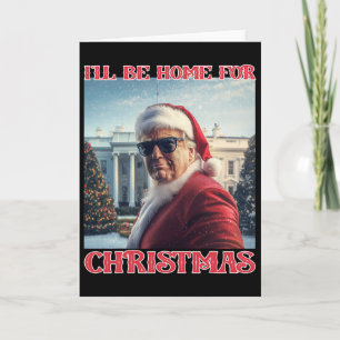 Tarjeta Estaré en casa para Navidad Trump Santa Selfie Whi