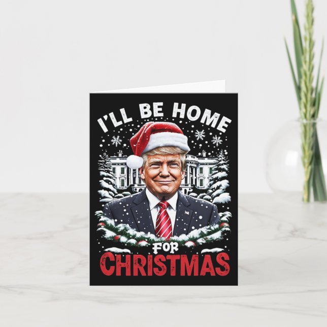 Tarjeta Estaré en casa para Navidades patrióticos Trump Na (Anverso)