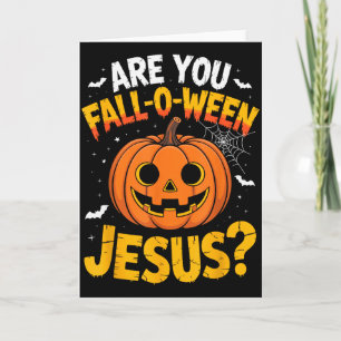 Tarjeta ¿Estás en otoño Jesús_ Divertido Halloween cristia