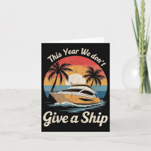 Tarjeta Este año no le damos a un barco un divertido veran