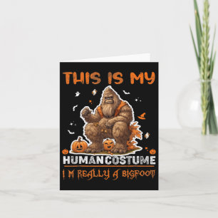 Tarjeta Este Es Mi Disfraz De Humano Realmente Soy Un Bigf