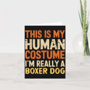 Tarjeta Este Es Mi Disfraz De Humano Soy Perro Boxer Hallo