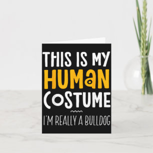 Tarjeta Este Es Mi Disfraz De Humano Soy Un Bulldog Hallow
