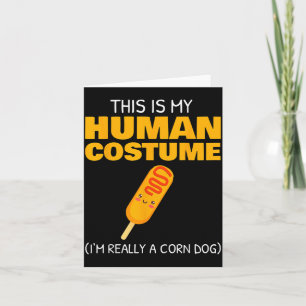 Tarjeta Este Es Mi Disfraz De Humano Soy Un Perro De Maíz 