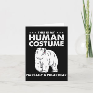 Tarjeta Este es mi disfraz humano. Soy un oso polar.