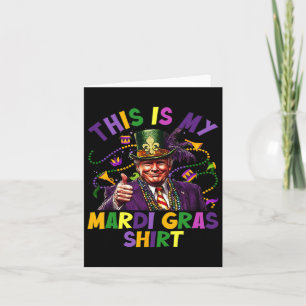 Tarjeta Este es mi Mardi Gras Shirny Trump presidente