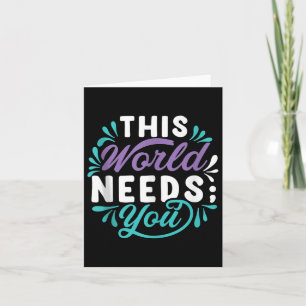 Tarjeta Este mundo te necesita para ganar