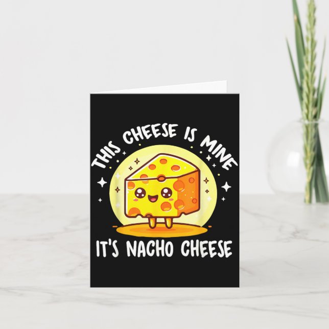 Tarjeta Este Queso es Mío Es Queso Nacho Divertido (Anverso)