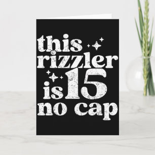 Tarjeta Este Rizzler Tiene 15 Sin Gorra Cumpleaños De 15 A