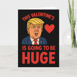 Tarjeta Este San Valentín Va A Ser Enorme Divertido Trump