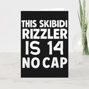 Tarjeta Este Skibidi Rizzler Tiene 14 Sin Gorra Cumpleaños