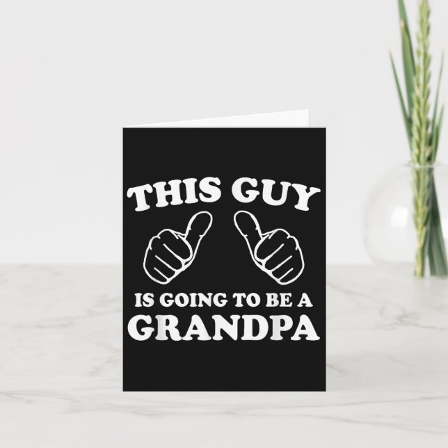 Tarjeta Este Tipo Va A Ser Un Abuelo (Anverso)