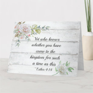 Tarjeta Ester 4:14 ..Ven al reino por tanto tiempo,