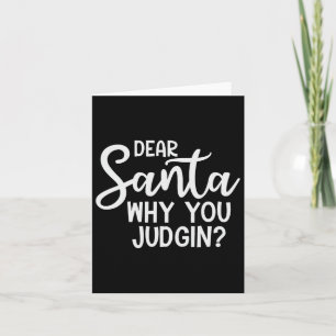 Tarjeta Estimado Papá Noel por qué juzgas a Navidades en N