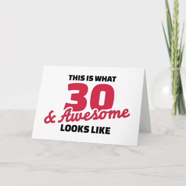 Tarjeta Esto es lo que 30 y asombroso parecen ser cumpleañ (Anverso)