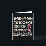 Tarjeta Esto es lo que hace demasiado calor para la flamen<br><div class="desc">Es mi calor para Navidades de flamencos feos</div>