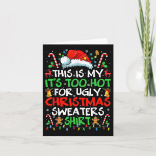 Tarjeta Esto es mi calor para los Navidades feos