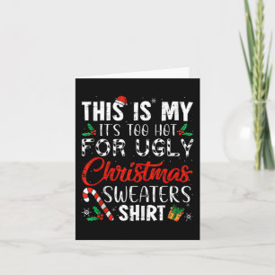 Tarjeta Esto es mi calor para Navidades feos