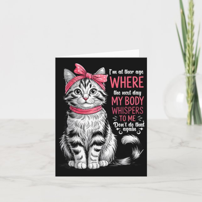 Tarjeta Estoy A La Edad Donde Al Día Siguiente Mi Cuerpo S (Anverso)