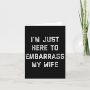 Tarjeta Estoy Acá Para Embarcar A Mi Esposa Divertida Espo