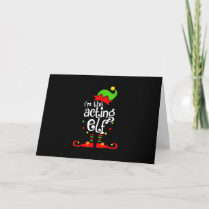Tarjeta Estoy actuando como elfo de Navidad amigo de la fa
