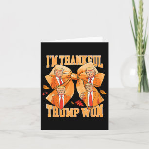 Tarjeta Estoy agradecido de que Trump ganara el Día de Acc