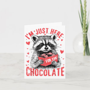 Tarjeta Estoy Aquí Solo Por El Chocolate Divertido Mapache