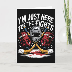 Tarjeta Estoy Aquí Solo Por Los Combates De Hockey