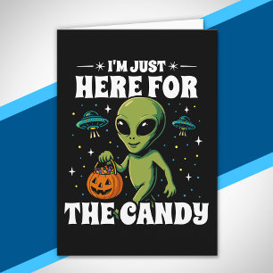 Tarjeta Estoy Aquí Solo por los Dulces Alien Cute de Hallo