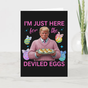 Tarjeta Estoy Aquí Solo Por Los Huevos Endiablados Diverti