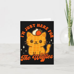 Tarjeta Estoy Aquí Solo Por Los Waffles Amante De La Comid