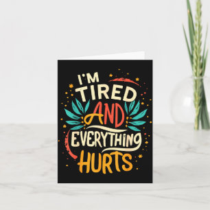 Tarjeta Estoy cansado y todo duele divertido cita entrenam