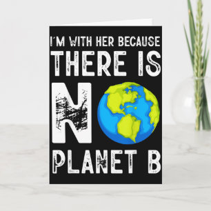 Tarjeta Estoy con ella porque no hay planeta B salvar la t