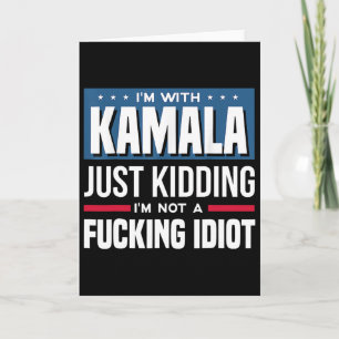 Tarjeta Estoy con Kamala, solo bromeo, no soy un idiota
