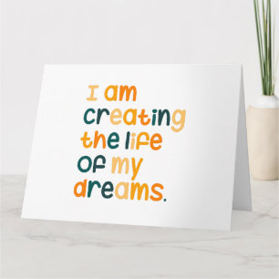 Tarjeta Estoy creando la vida de mis sueños