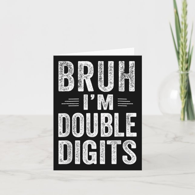 Tarjeta Estoy en dobles dígitos regalos de cumpleaños 10 a (Anverso)