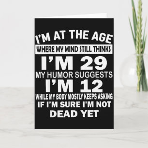 Tarjeta Estoy En Esa Edad En La Que Mi Mente Todavía Cree 